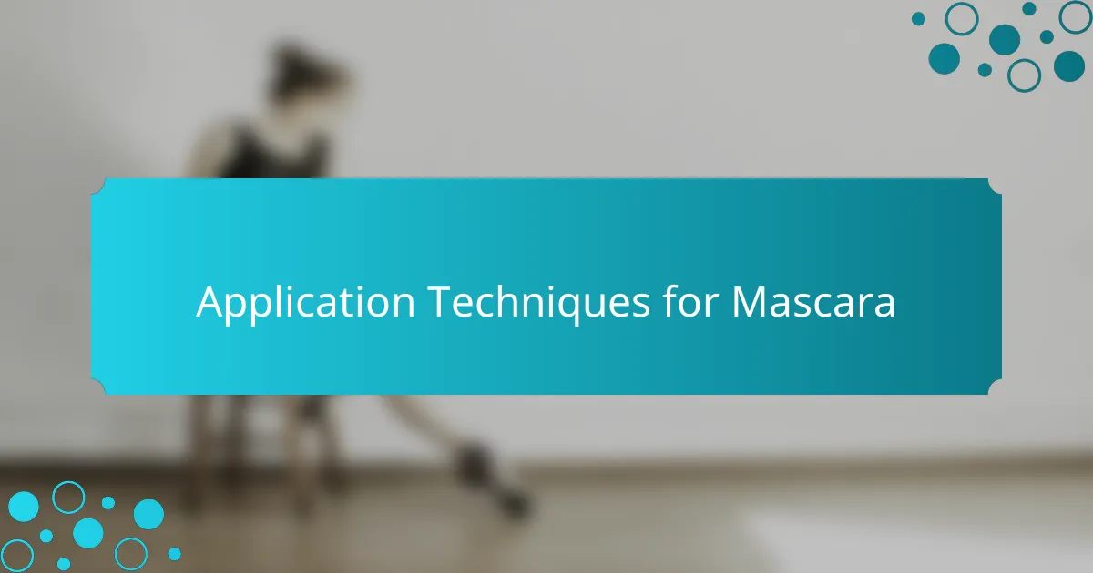 Application Techniques for Mascara