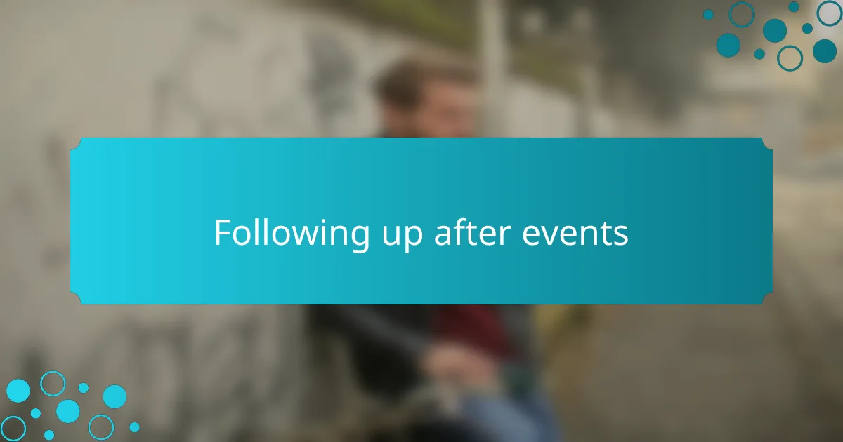 Following up after events