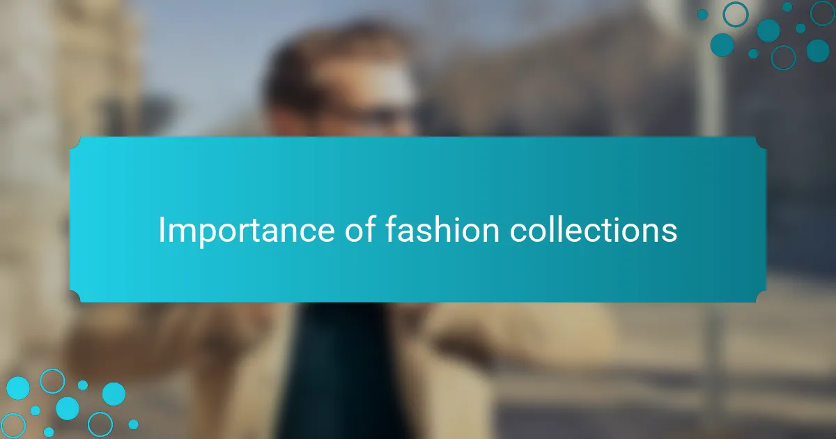 Importance of fashion collections