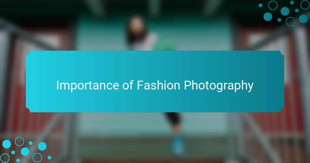 Importance of Fashion Photography