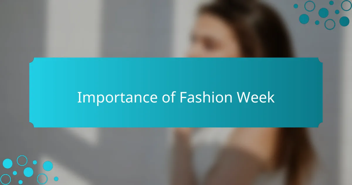 Importance of Fashion Week