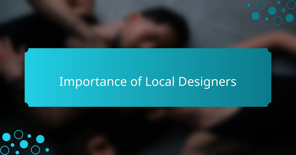 Importance of Local Designers