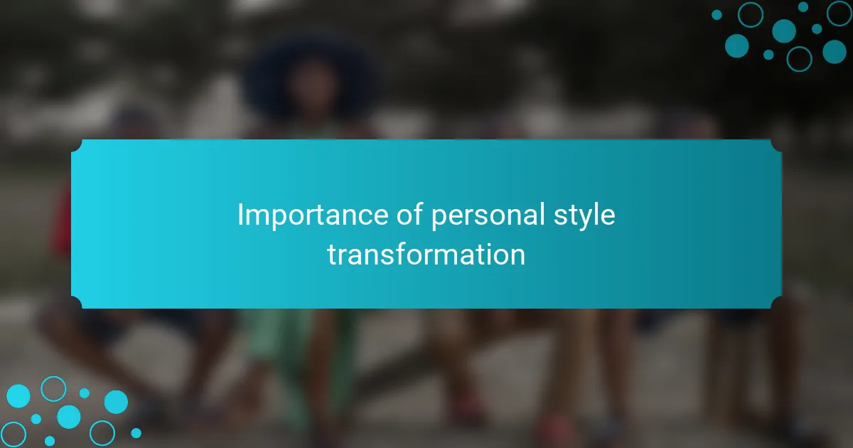 Importance of personal style transformation