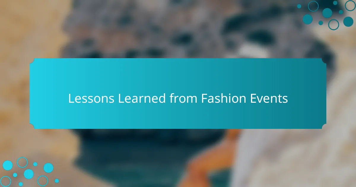Lessons Learned from Fashion Events