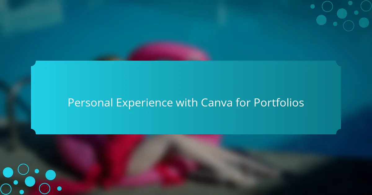 Personal Experience with Canva for Portfolios