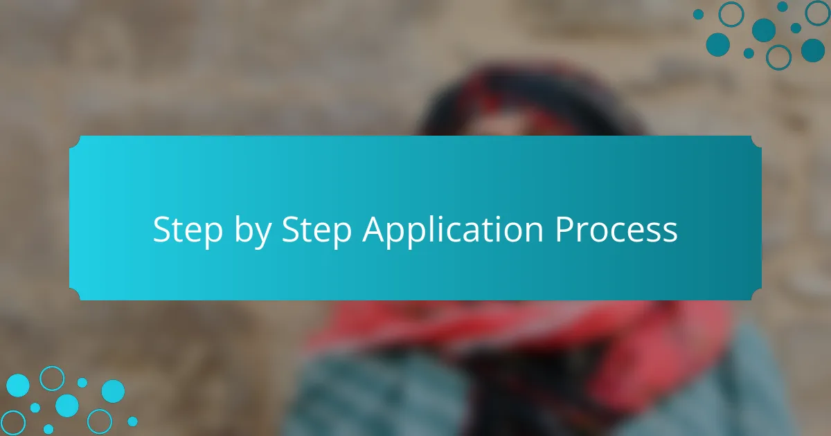 Step by Step Application Process