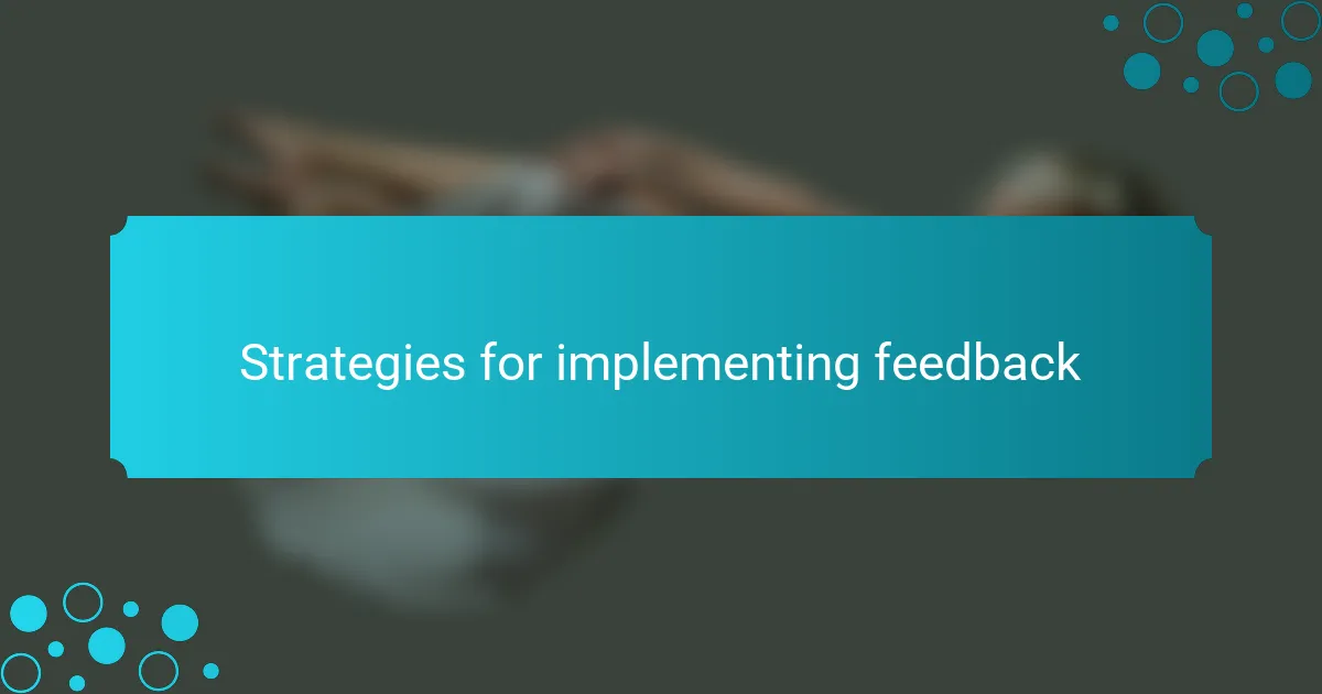 Strategies for implementing feedback