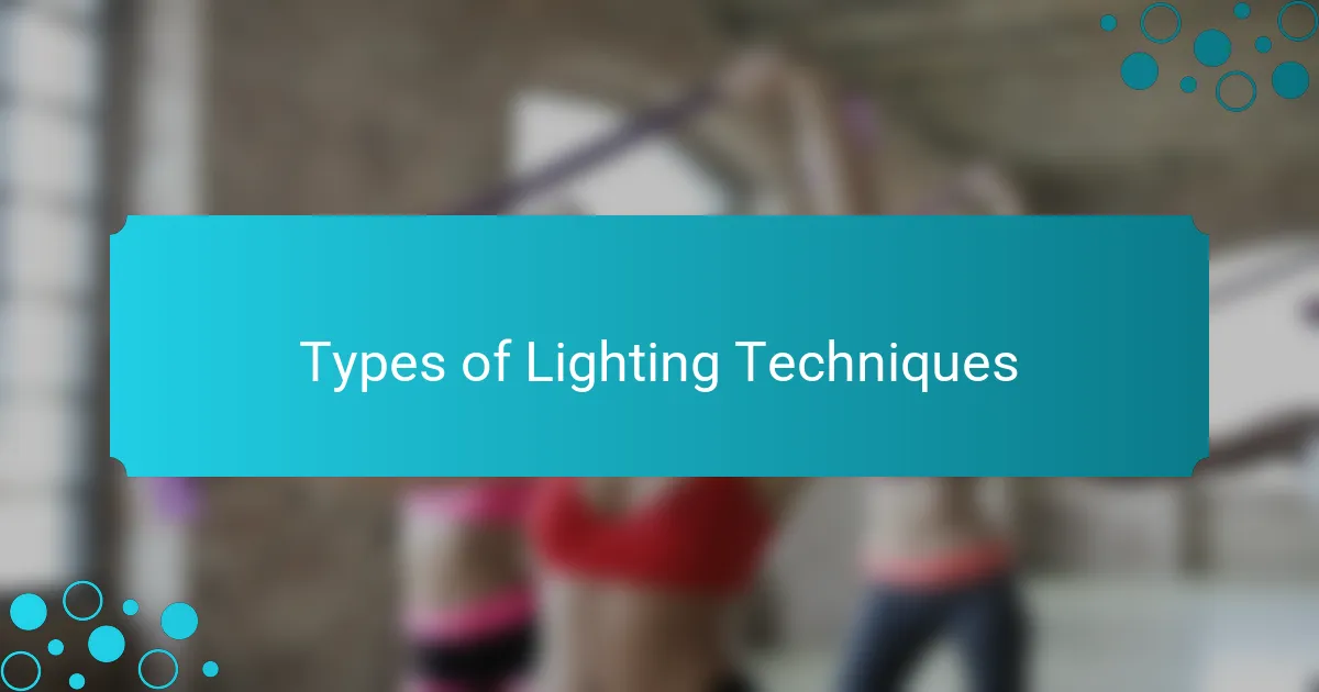 Types of Lighting Techniques